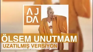 Ajda Pekkan - Ölsem Unutmam (Uzatılmış Versiyon)