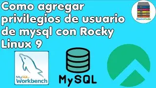 🔑 Cómo Agregar Privilegios a un Usuario de MySQL en Rocky Linux 9 🖥️