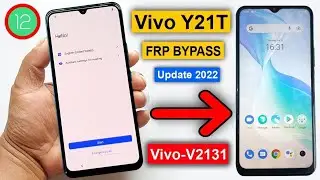 Vivo Y21T Frp Bypass Android 12,13 New Update 2023 | Vivo Y21T V2131Google Account Unlock Without PC