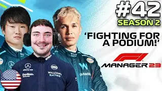 F1 MANAGER 23 | FIGHTING FOR THE PODIUM! | Williams CAREER MODE #42 | F1 Manager 2023 