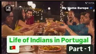 Life of Indians in Portugal 🇵🇹 / My Home Europe 🇪🇺 #india