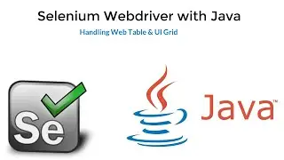 3. Selenium WebDriver || Handling Web Table || UI Grid.