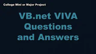 Project VIVA vb.net Interview Question and Answers | Final Year Project VIVA | 4k 