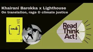 Read Think Act: Khairani Barokka on translation, rage and climate justice