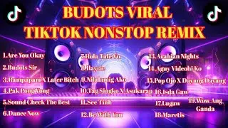 🇵🇭NEW🔥BUDOTS NONSTOP TRENDING TIKTOK REMIX VIRAL🔥🇵🇭