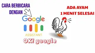 CARA BERBICARA DENGAN GOOGLE [Tapi Nggak Jadi]