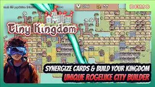 SYNERGIZE CARDS & Build your Kingdom! [UNIQUE Roguelike City Builder] - Tiny Kingdom