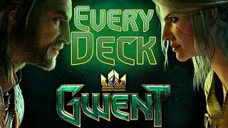 [GWENT] EVERY DECK IN GWENT