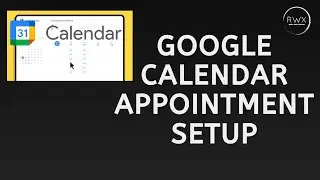 How to Set Up Google Calendar for Easy Appointment Scheduling | Step-by-Step Guide