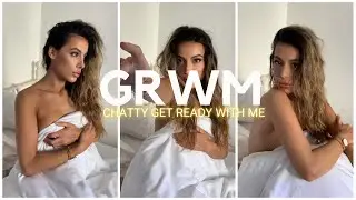 CHATTY GRWM! COMPARING YOURSELF, MICRO CHEATING, F*NNY FARTS & MORE!!