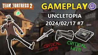 Team Fortress 2 | Twitch | Uncletopia | Gameplay | Thunder Mountain | Spy | 2024/02/17 | #7