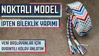 İpten Bilekliklere Noktalı Model Yapımı | Arkadaşlık Bilekliği |Polkadot Chevron Friendship Bracelet
