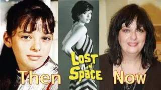 Cast Of Lost In Space Then And Now (1965 & 1998 vs 2018)