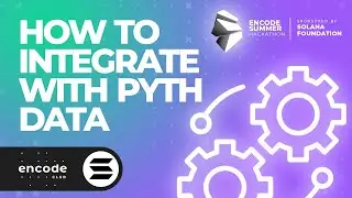 Encode Summer Hackathon Sponsored by the Solana Foundation: How to Integrate with Pyth Data