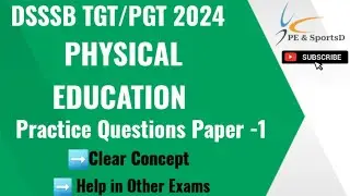 Dsssb Physical Education Practice Set Paper || Dsssb 2024