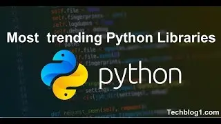 Trending Python Libraris for 2021 and 2022