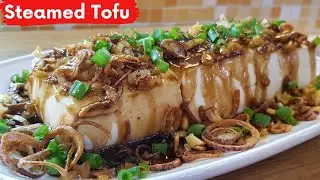 Steamed Tofu with Dried Shrimps (Soft Tofu)