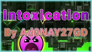 Intoxication (By Ad0NAY27GD) [All Coins] Daily Level #2,879 | Geometry Dash