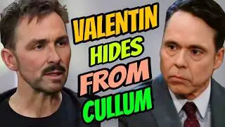 Full Episode Spoilers General Hospital: Valentin Hides From Cullum, Cassius Gets Tricked