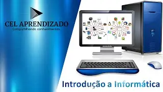Introdução a Informática - Hardware e Software