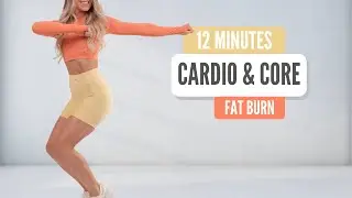 CARDIO & CORE FAT BURN // 12 MIN Workout