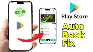 Fix Play Store Auto Back Problem 2025 | Google Play Store Not Opening [100% Working]