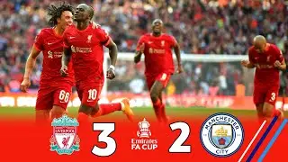 Liverpool 3 × 2 Manchester City (Sadio Mane Masterclass) Fa Cup Semifinal 2022 Extended Highlight