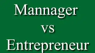 Difference between manager and entrepreneur //manager vs entrepreneur//management video