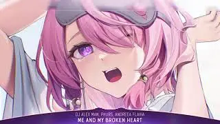 Nightcore - Me And My Broken Heart (Lyrics)#nightcore#meandmybrokenheart#djalexman#moe1