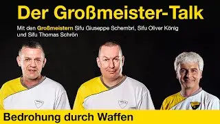Der EWTO Großmeister-Talk: Bedrohung durch Waffen