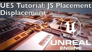 Unreal Engine 5 | JS Placement Displacement Tutorial
