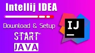 IntelliJ IDEA Tutorial - How to Install and Configure [2022]  Windows 10 + 11 Creating Java App