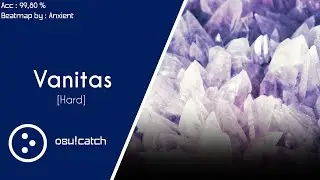 [osu!catch] xi - Vanitas [Hard]