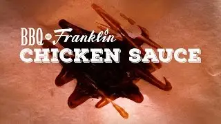 BBQ with Franklin - Chicken Sauce Excerpt