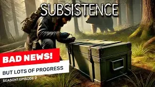 Epic BCU Adventure: Unlocking My First Crate! (Setbacks, Yet So Much Progress) | Subsistence S1 Ep 2