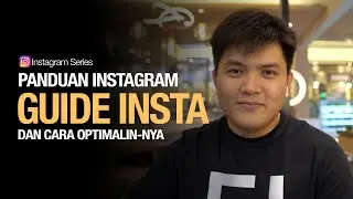 Panduan Instagram Guide dan Cara Mengoptimalkannya