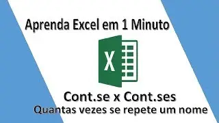 Cont.se e Cont.ses No Excel Como Descobrir quantas vezes nome se repete