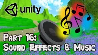 3D Survival Game Tutorial | Unity | Part 16 - Adding Music and Sound Effects