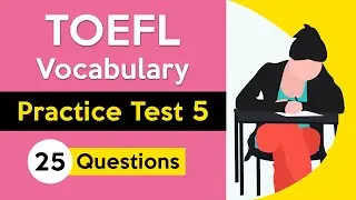 TOEFL Vocabulary Quiz | Practice Test 5