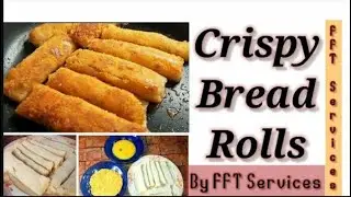 Bread Rolls | rolls | Crispy Bread Rolls |  potato rolls | Spicy Bread Rolls | FFT Services |