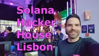 Lisbon Hacker House 2022 [Solana Vlog] - Nov 3rd '22