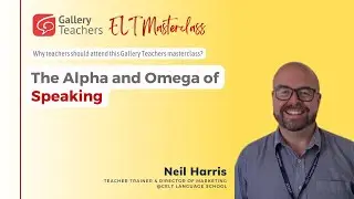 The Alpha and Omega of Speaking | TEFL webinar | ELT Masterclass