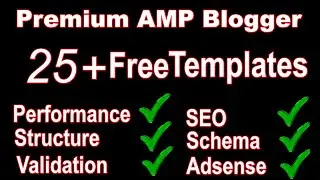 Blogger templates for Adsense approval [AMP Blogger Templates] 2022
