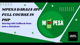 7. Storing Stk Callback Data  into a Database - LIPA NA MPESA DARAJA API FULL COURSE IN PHP