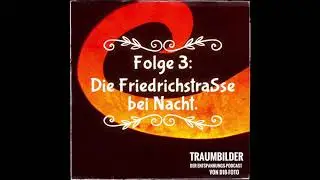 TRAUMBILDER Entspannungs-Podcast 3: Friedrichstraße bei Nacht | Meditation | Achtsamkeit