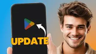 How to Update Google Play Store on Android (Easy Step-by-Step Guide)