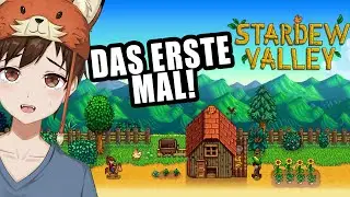 DAS ERSTE MAL STARDEW VALLEY SPIELEN! 🥺🧡