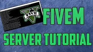 How To Create a FiveM SERVER | FXServer UPDATED
