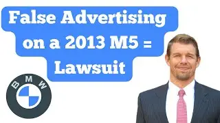 False Advertising and Defects on 2013 BMW M5 Results in Lawsuit