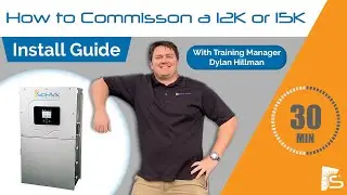 How to Commission a 12K/15K in 30 minutes || Sol-Ark Install Guide (Re-Upload)